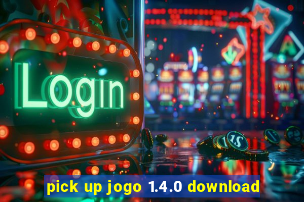pick up jogo 1.4.0 download